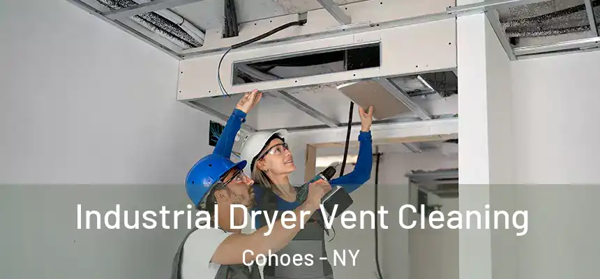  Industrial Dryer Vent Cleaning Cohoes - NY
