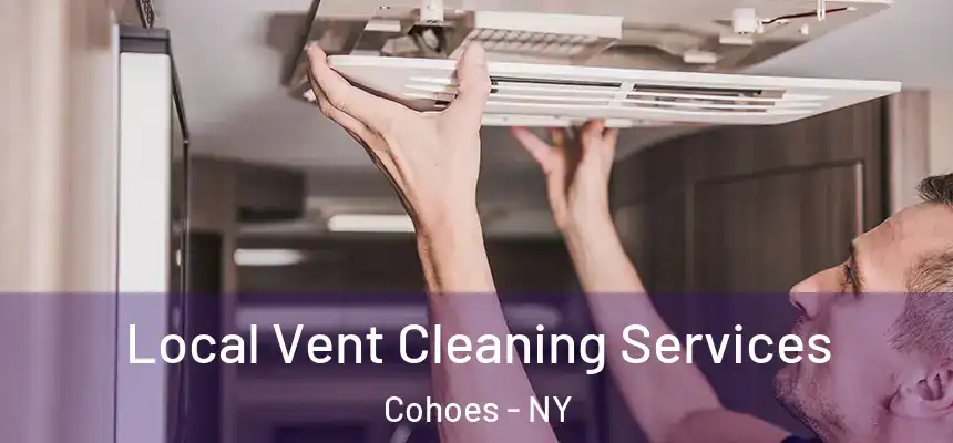  Local Vent Cleaning Services Cohoes - NY