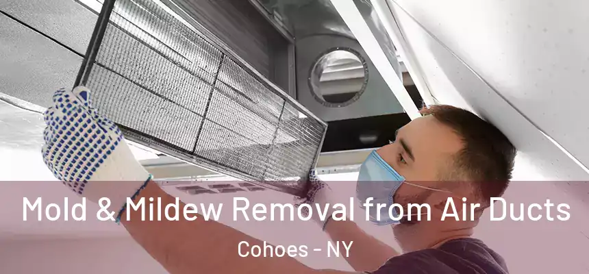  Mold & Mildew Removal from Air Ducts Cohoes - NY